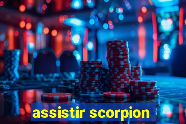 assistir scorpion